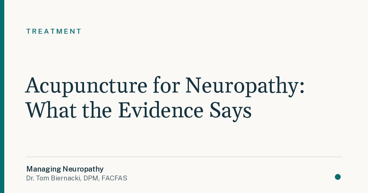 Acupuncture for Neuropathy: What the Evidence Says
