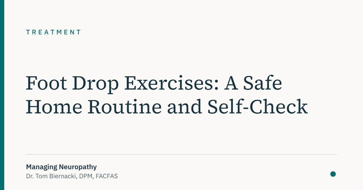 Foot Drop Exercises: A Safe Home Routine and Self-Check