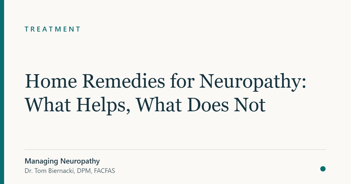 Home Remedies for Neuropathy: What Helps, What Does Not — Managing Neuropathy