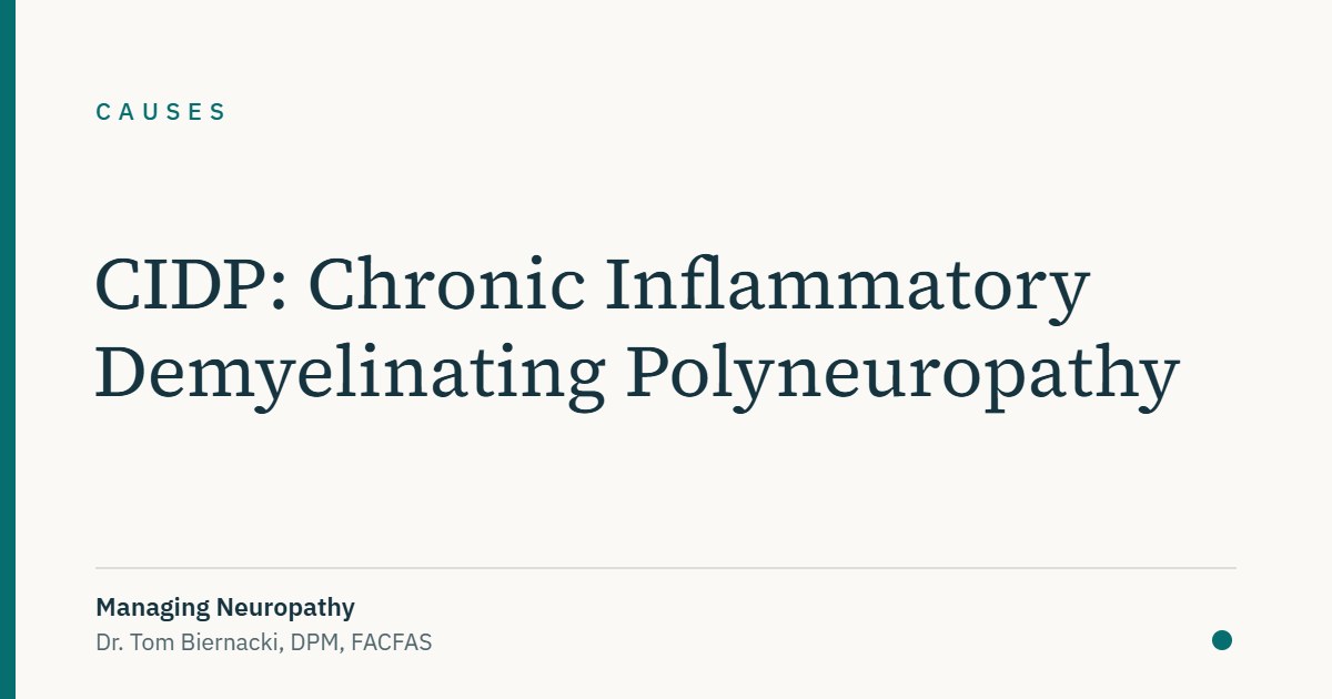 CIDP: Chronic Inflammatory Demyelinating Polyneuropathy