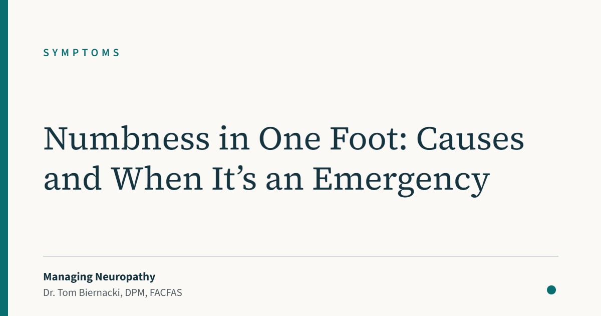 Numbness in One Foot: Causes and When It’s an Emergency